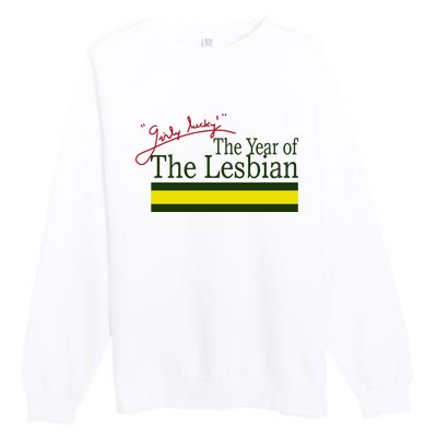 The Year Of The Lesbian Girly Lucky Premium Crewneck Sweatshirt