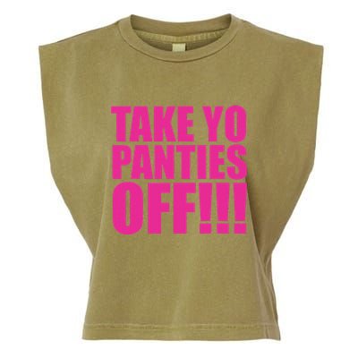Take Your Panties Off Garment-Dyed Women's Muscle Tee