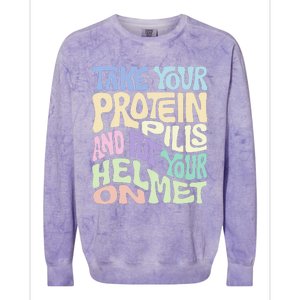 Take Your Protein Pills And Put Your Helmet On Colorblast Crewneck Sweatshirt