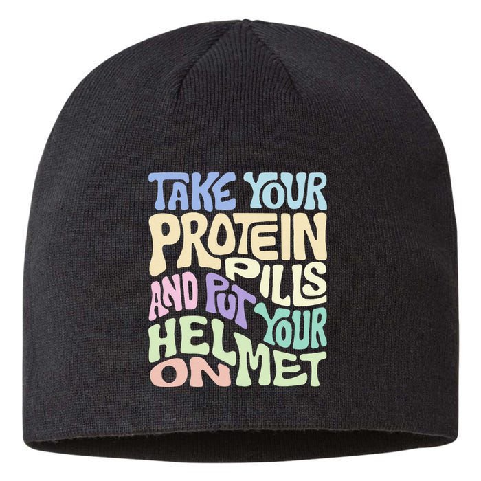 Take Your Protein Pills And Put Your Helmet On Sustainable Beanie