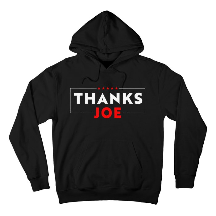 Thank You President Thank You Joe Biden Thanks Joe Hoodie