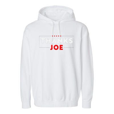 Thank You President Thank You Joe Biden Thanks Joe Garment-Dyed Fleece Hoodie