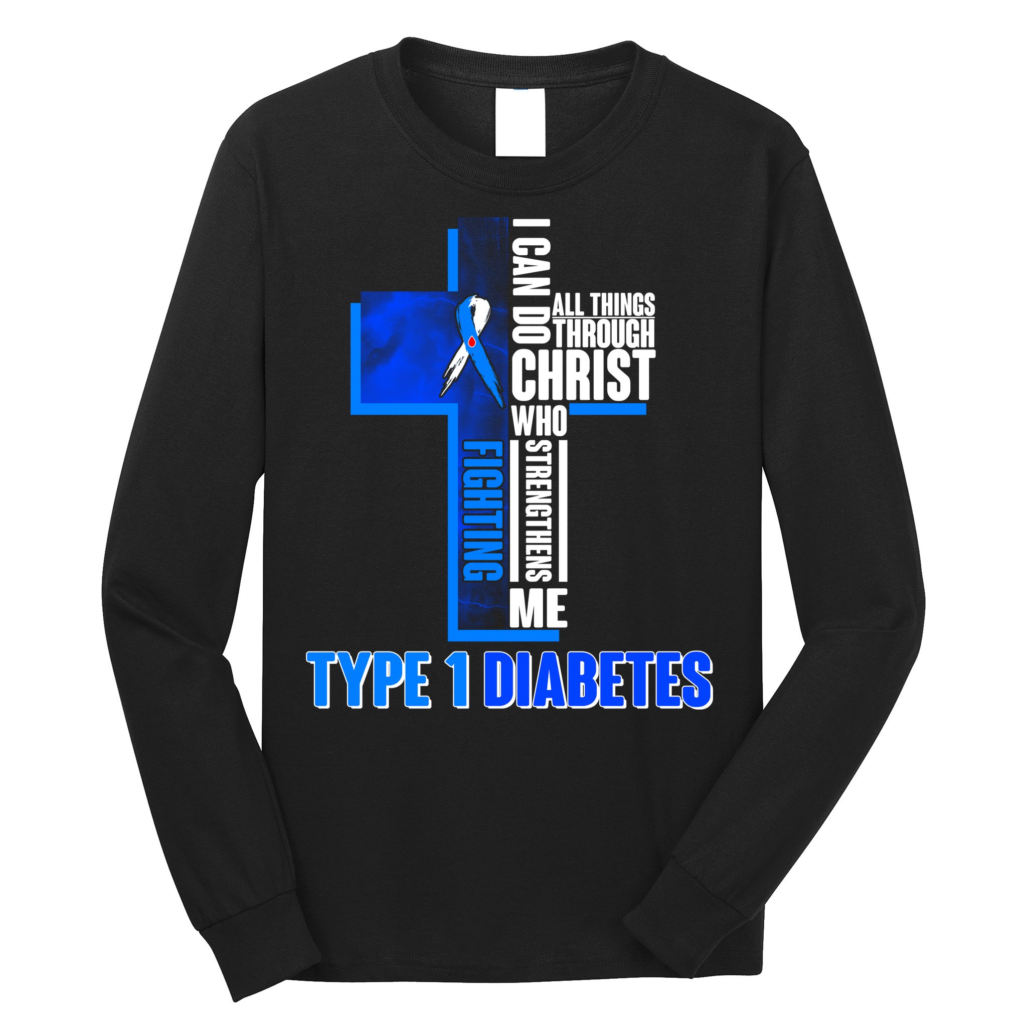 Type 1 Diabetes Awareness Warrior Cross Long Sleeve Shirt