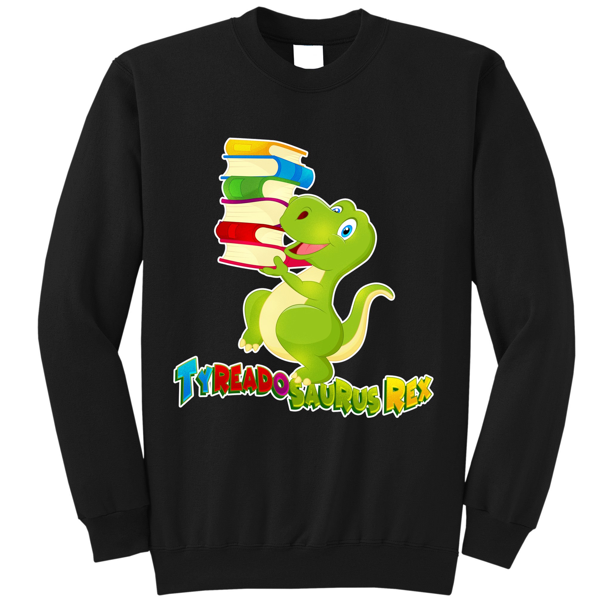 Tyreadosaurus Rex Sweatshirt