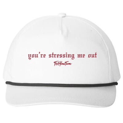 Thehometeam YouRe Stressing Me Out Snapback Five-Panel Rope Hat