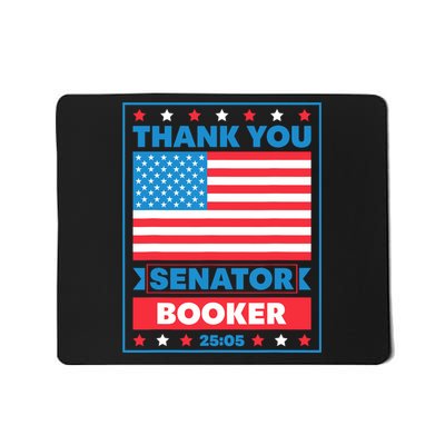 Thank You Senator Cory Booker 25 Hours And 5 Minutes  Mousepad