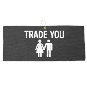 Trade You Swinger Wife Husband Swapping Swinging Lifestyle Large Microfiber Waffle Golf Towel