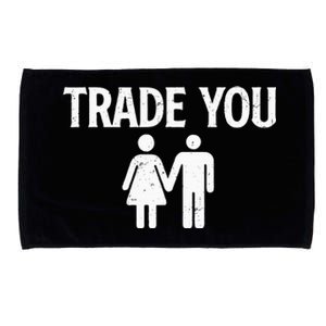 Trade You Swinger Wife Husband Swapping Swinging Lifestyle Microfiber Hand Towel