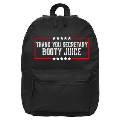 Thank You Secretary Booty Juice Funny Biden 16 in Basic Backpack