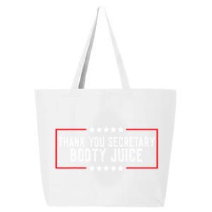 Thank You Secretary Booty Juice Funny Biden 25L Jumbo Tote