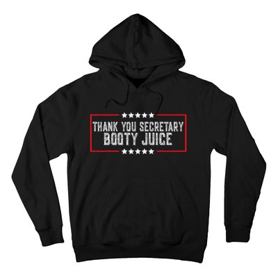 Thank You Secretary Booty Juice Funny Biden Hoodie