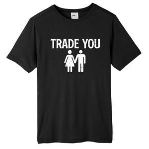 Trade You Swinger Wife Husband Swapping Swinging Lifestyle Tall Fusion ChromaSoft Performance T-Shirt