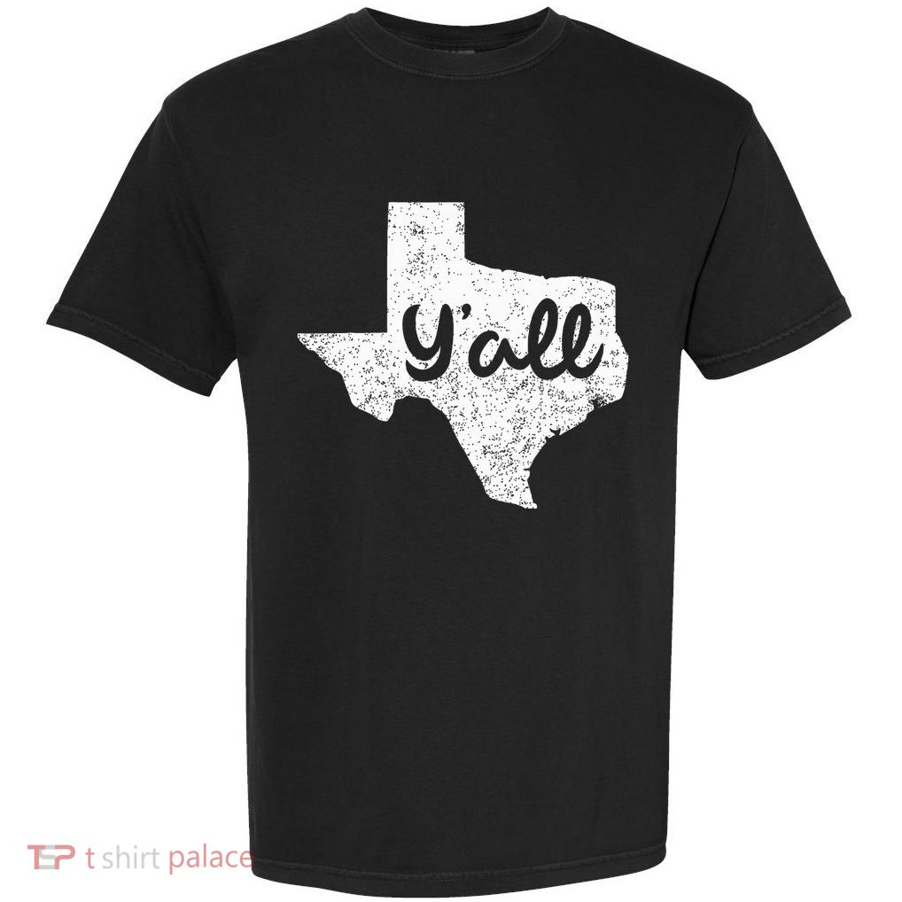 Texas YAll Southern Saying Proud Texan Quote Garment-Dyed Heavyweight T-Shirt