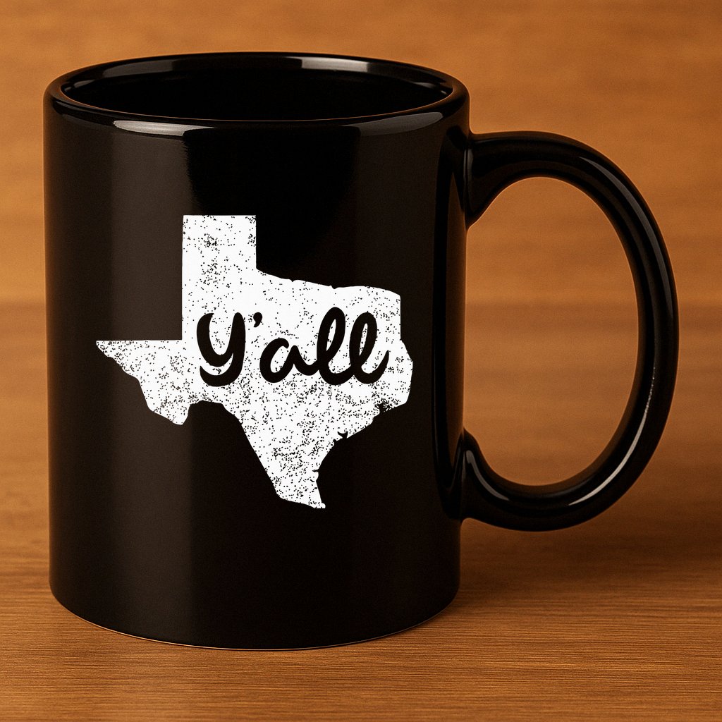 Texas YAll Southern Saying Proud Texan Quote 11oz C Handle Ceramic Mug