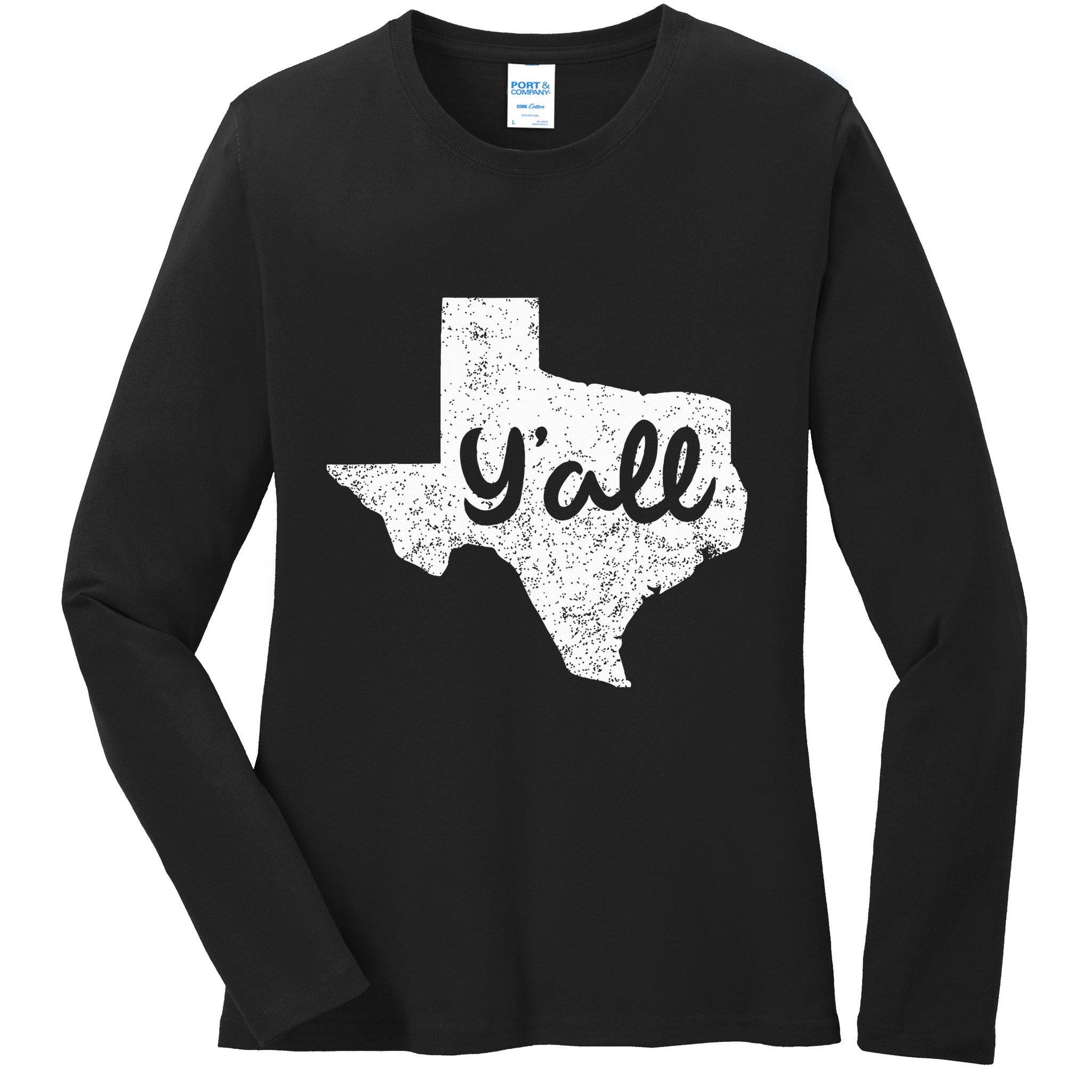 Texas YAll Southern Saying Proud Texan Quote Ladies Long Sleeve Shirt