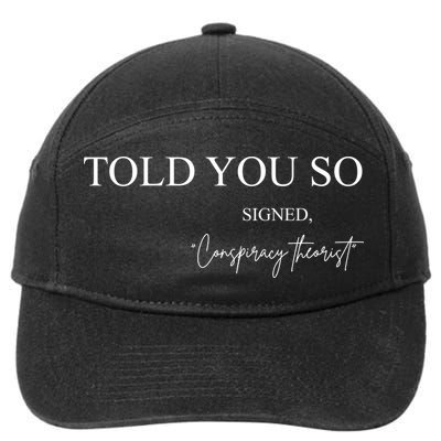 Told You So Conspiracy Theorist 7-Panel Snapback Hat