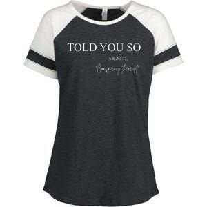 Told You So Conspiracy Theorist Enza Ladies Jersey Colorblock Tee