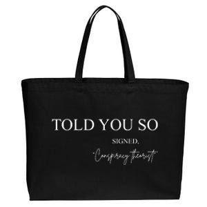 Told You So Conspiracy Theorist Cotton Canvas Jumbo Tote