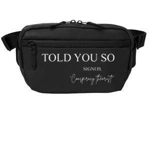 Told You So Conspiracy Theorist Crossbody Pack