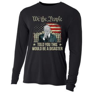 Told You This Would Be The Disaster Funny Anti Biden Cooling Performance Long Sleeve Crew