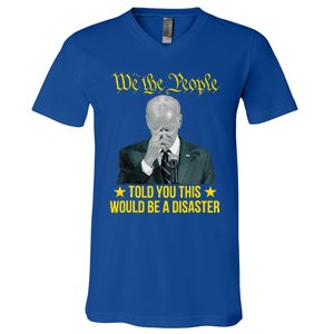 Told You This Would Be The Disaster Funny Anti Biden V-Neck T-Shirt