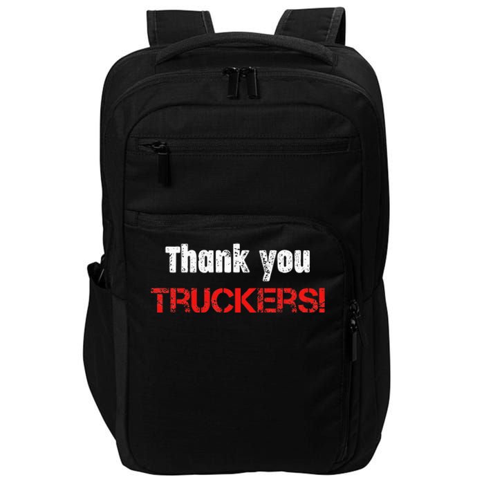 Thank You Truckers! Proud Truck Drivers Thank a Trucker! Impact Tech Backpack