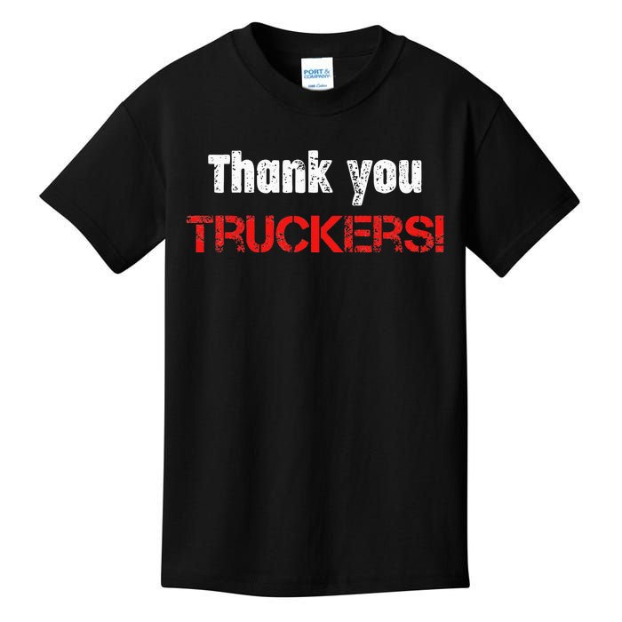 Thank You Truckers! Proud Truck Drivers Thank a Trucker! Kids T-Shirt