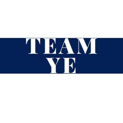 Team Ye Bumper Sticker