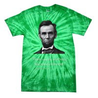 Think You The Shit Bitch You Not Even The Fart Abraham Lincoln Tie-Dye T-Shirt