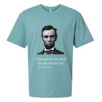 Think You The Shit Bitch You Not Even The Fart Abraham Lincoln Sueded Cloud Jersey T-Shirt