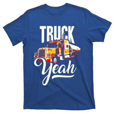 Truck Yeah Truckers Truck Driver Freedom Meme Cool Gift T-Shirt