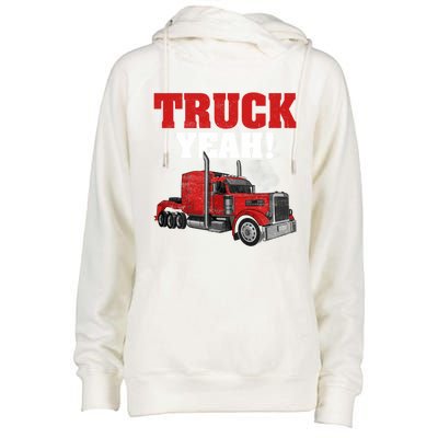 Truck Yeah! Trucker Truck Driver Cool Road Gift Womens Funnel Neck Pullover Hood