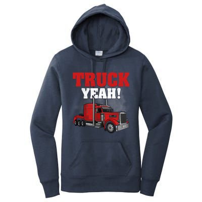 Truck Yeah! Trucker Truck Driver Cool Road Gift Women's Pullover Hoodie