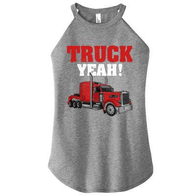 Truck Yeah! Trucker Truck Driver Cool Road Gift Women's Perfect Tri Rocker Tank