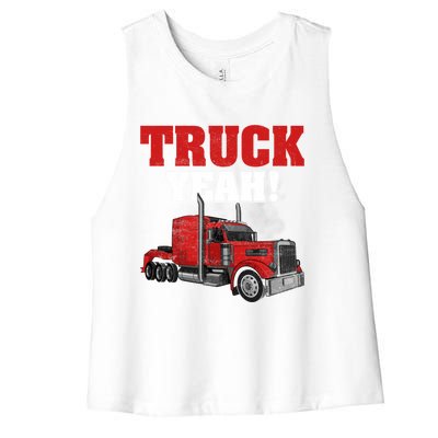 Truck Yeah! Trucker Truck Driver Cool Road Gift Women's Racerback Cropped Tank