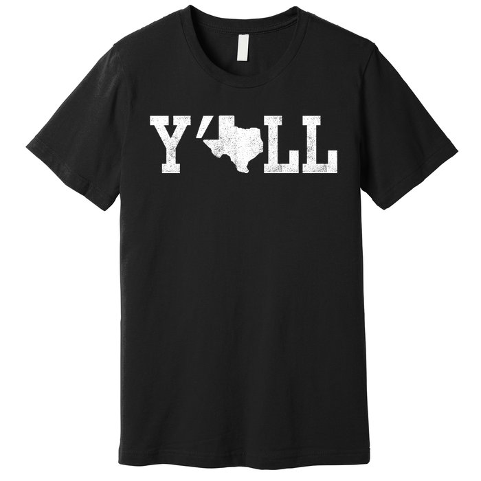 Texas Y'all Premium T-Shirt