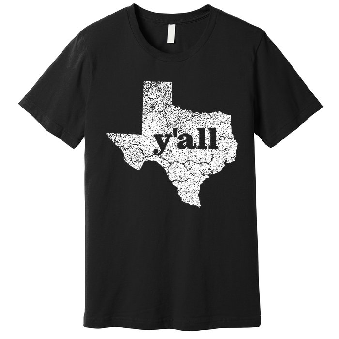 Texas Yall Texas State Map Vintage Yall Premium T-Shirt