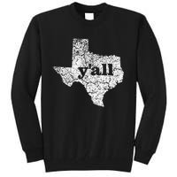 Texas Yall Texas State Map Vintage Yall Tall Sweatshirt