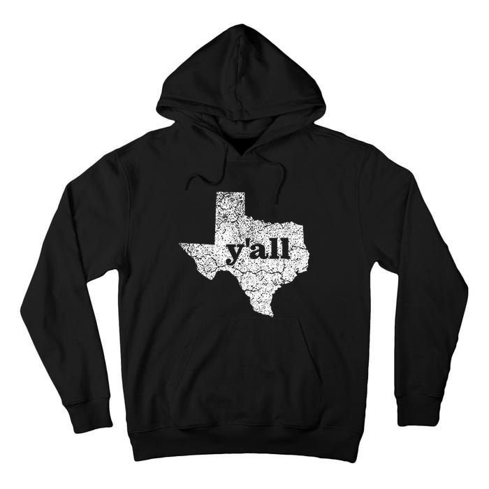 Texas Yall Texas State Map Vintage Yall Tall Hoodie