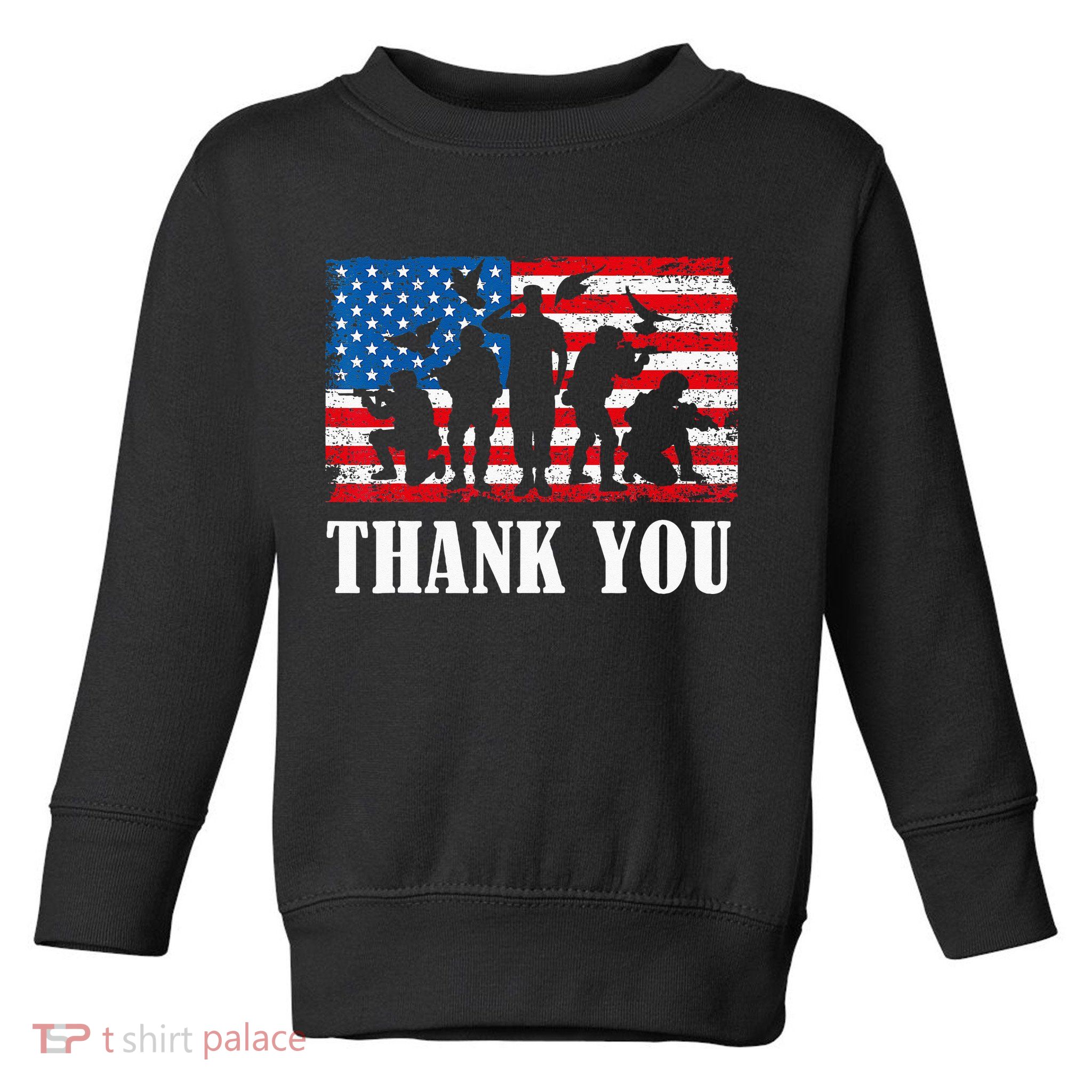 Thank You! Veterans Day & Memorial Day Partiotic Military Toddler Sweatshirt