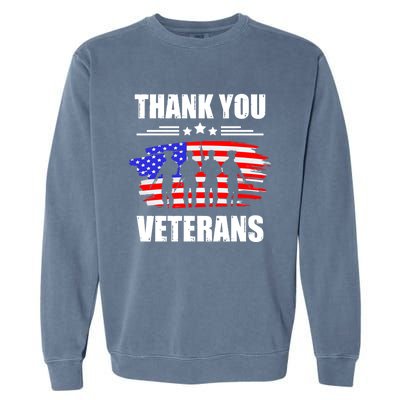 Thank You Veterans Day Day Memorial Dad Brothers Sisters Gift Garment-Dyed Sweatshirt