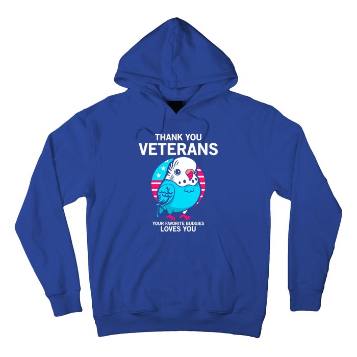 Thank You Veterans Gift Your Favorite Budgies Loves You Gift Hoodie