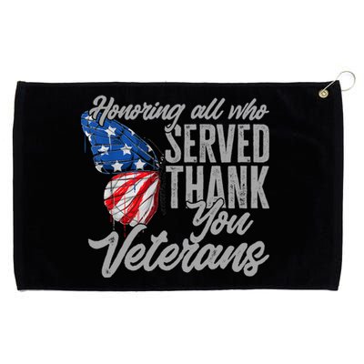 Thank You Veterans Day Honoring All Who Served Butterfly Grommeted Golf Towel