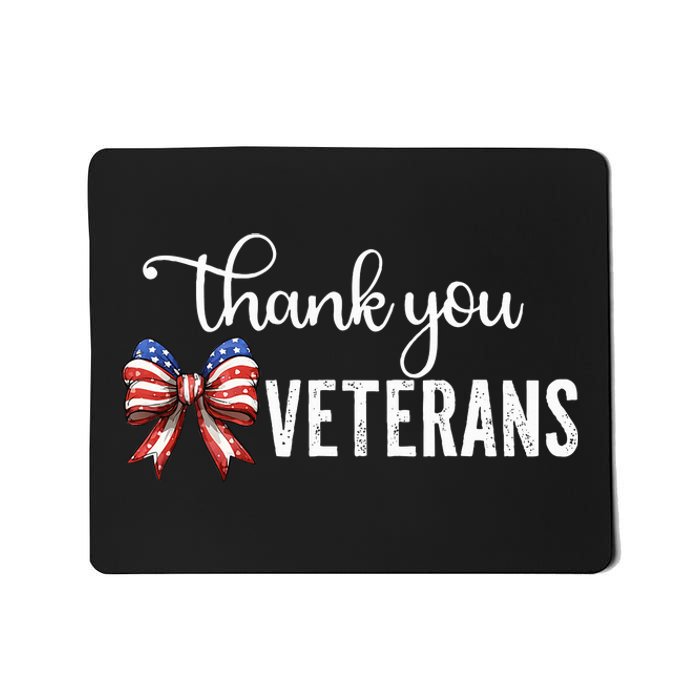 Thank You Veterans Patriotic Coquette Bow Veterans Day 2024 Mousepad