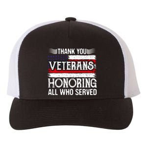 Thank You Veterans Day Honoring All Who Served Us Flag Yupoong Adult 5-Panel Trucker Hat