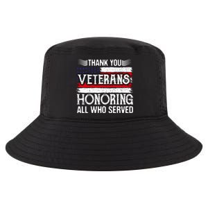 Thank You Veterans Day Honoring All Who Served Us Flag Cool Comfort Performance Bucket Hat