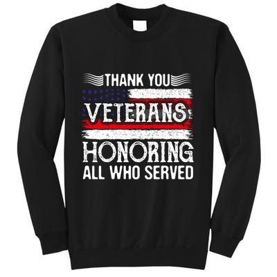 Thank You Veterans Day Honoring All Who Served Us Flag Sweatshirt