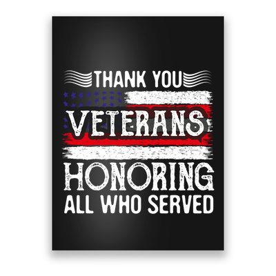 Thank You Veterans Day Honoring All Who Served Us Flag Poster