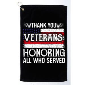 Thank You Veterans Day Honoring All Who Served Us Flag Platinum Collection Golf Towel