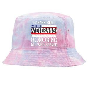 Thank You Veterans Day Honoring All Who Served Us Flag Tie-Dyed Bucket Hat